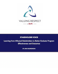 Stakeholder Voice: Learning from Affected Stakeholders to Better Evaluate Program Effectiveness and Outcomes